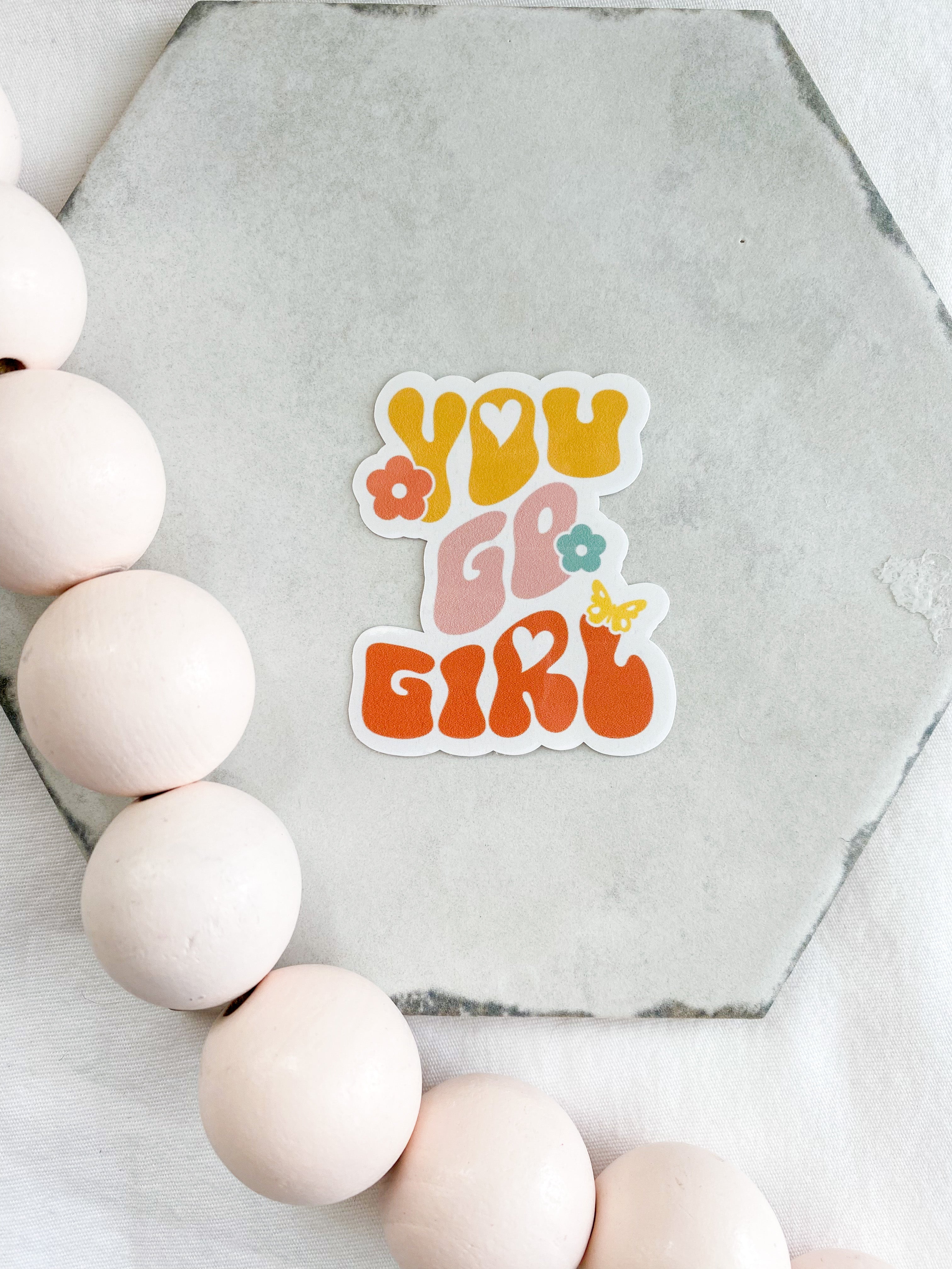 You Go Girl Stickers